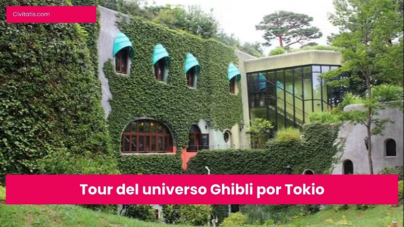 Tour del universo Ghibli por Tokio