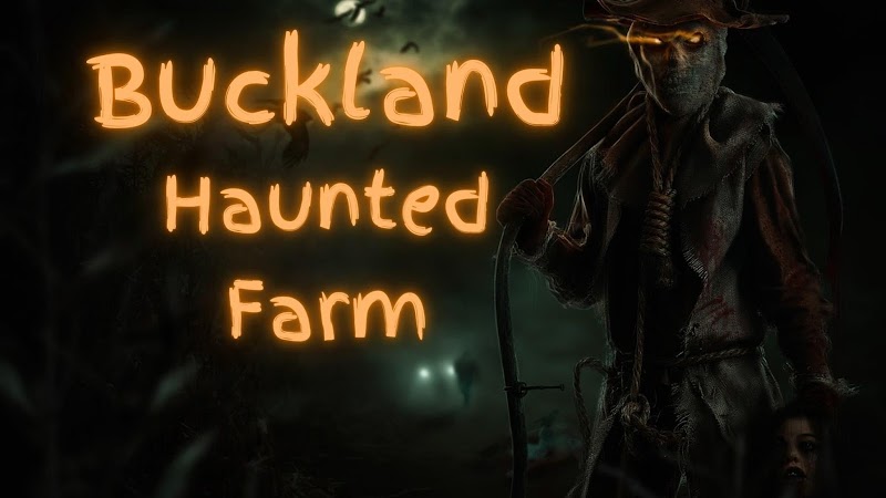 Buckland Haunted Farm